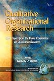  Qualitative Organizational Research Volume 1: Best Papers from the Davis Conference on Qualitative Research (Advances in Qualitative Organization Research) (English Edition)
