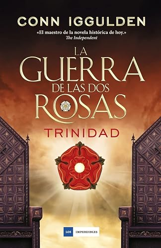 La Guerra De Las Dos Rosas II. Trinidad (LOS IMPERDIBLES)