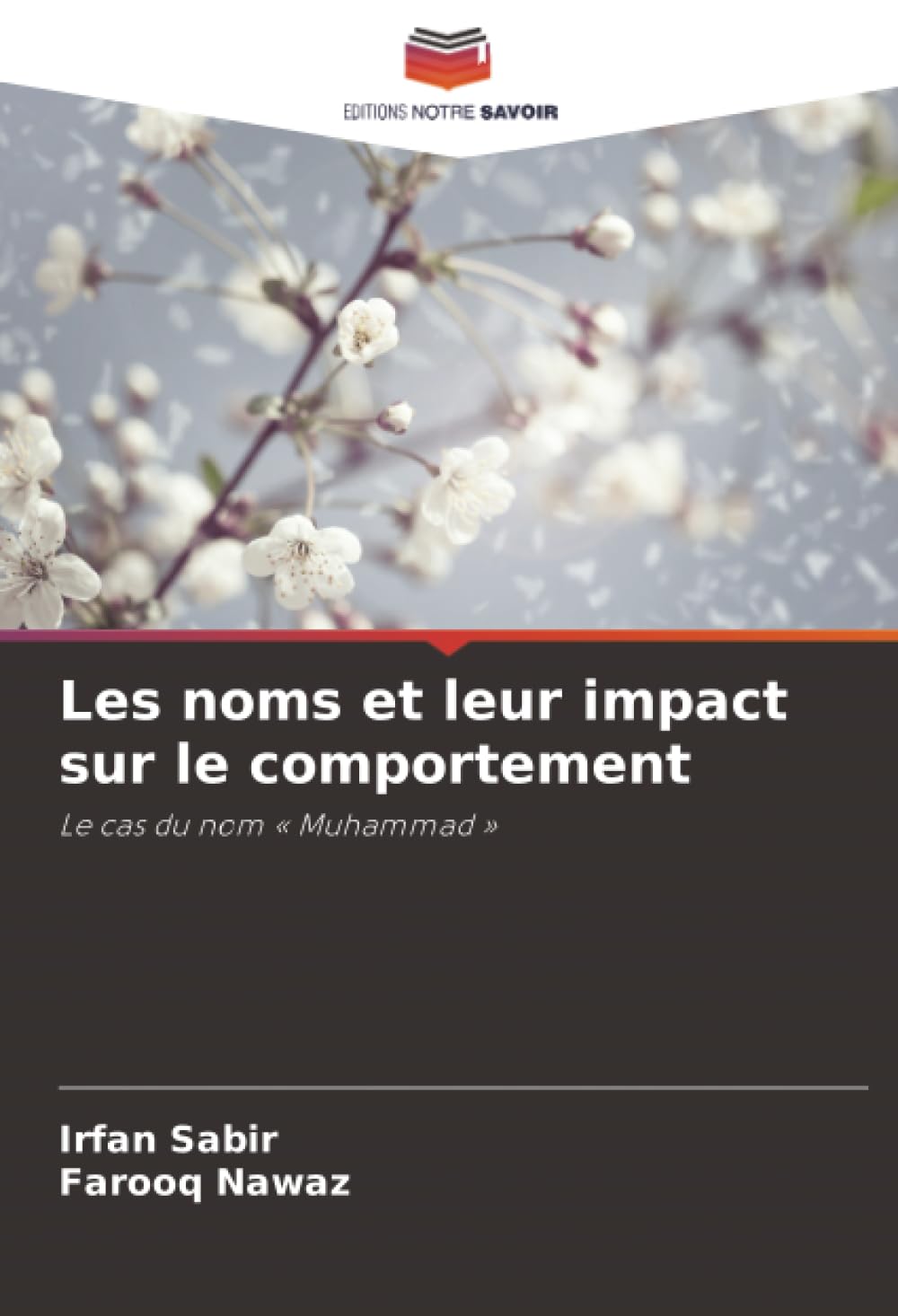 Les noms et leur impact sur le comportement: Le cas du nom « Muhammad »