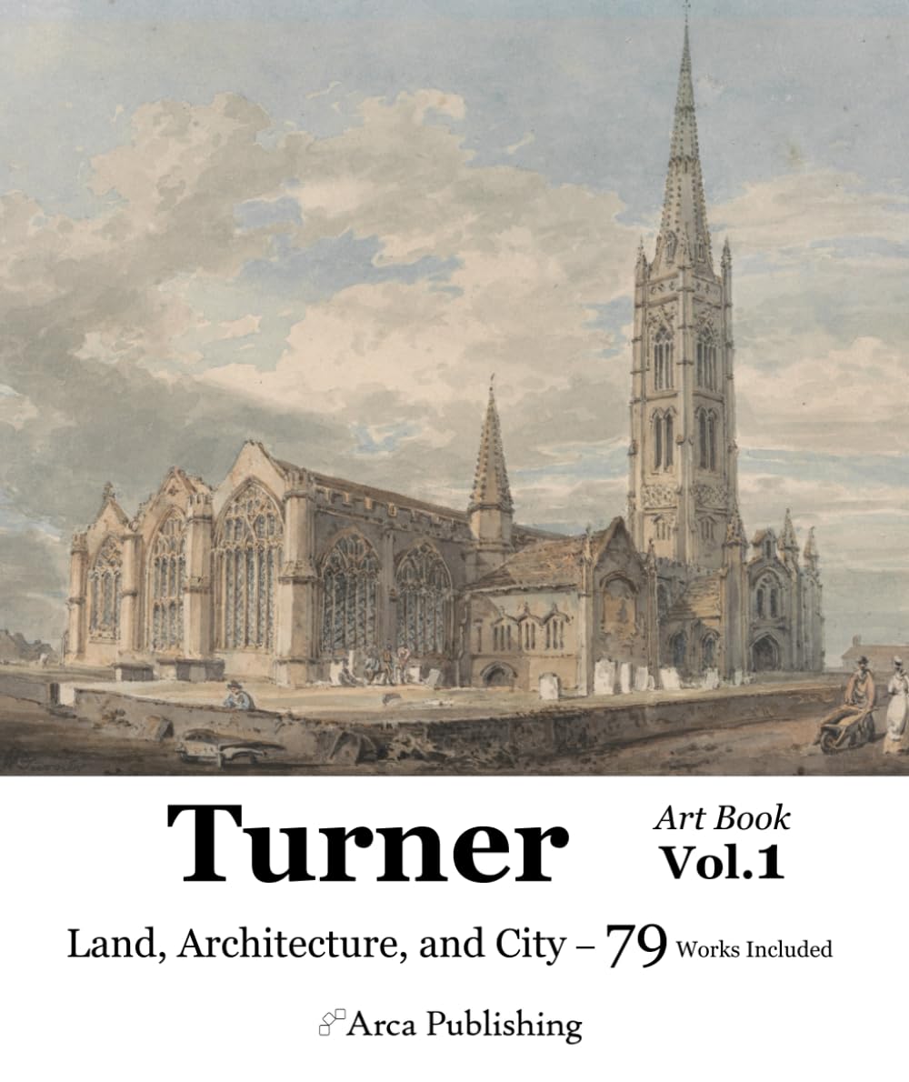 Turner Art Book Vol.1 Land, Architecture, and City (Arca Publishing Art Books)