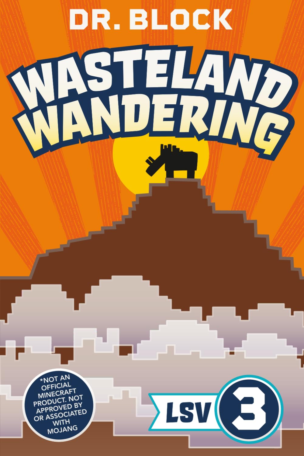 Wasteland Wandering: An Unofficial Minecraft Book (Legacy of the Surfer Villager)