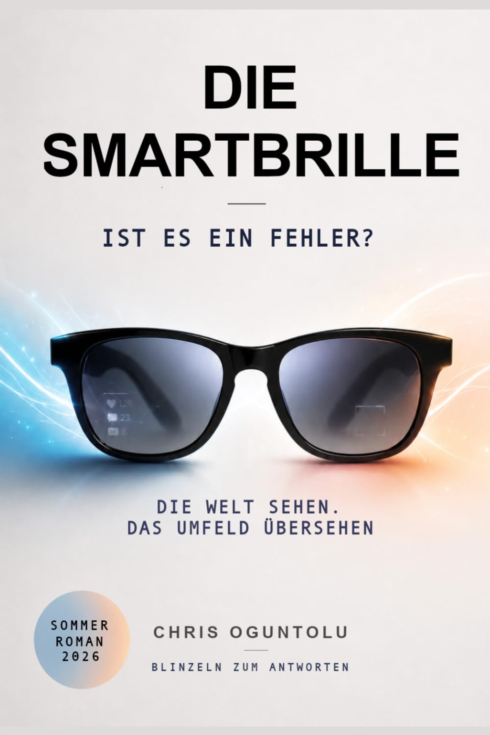 Die Smartbrille: Ist es ein Fehler?