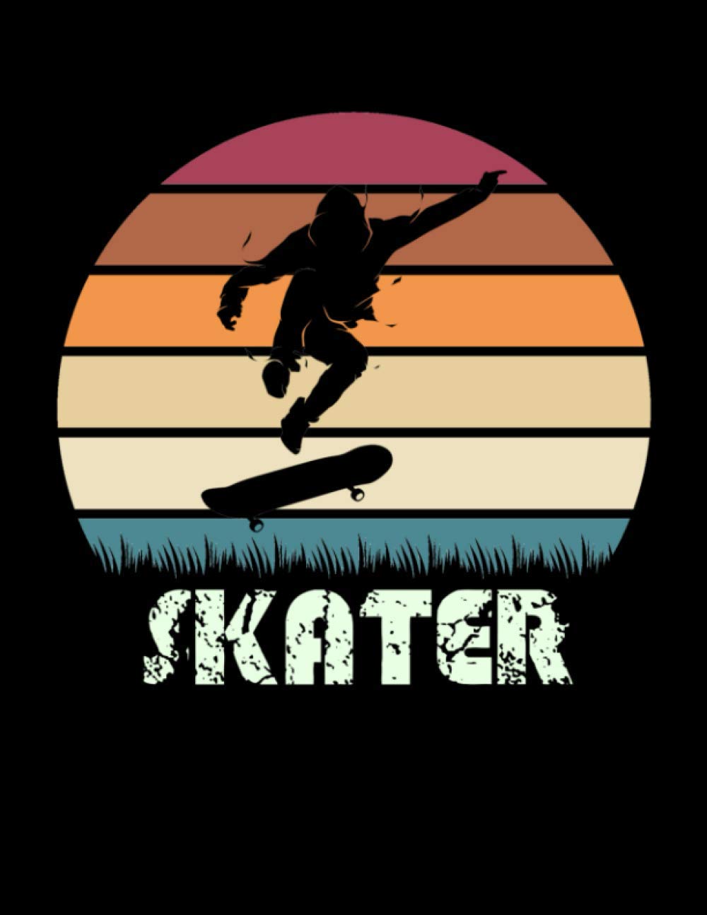 Skater: Sketch Book Blank Paper For Boys Teens Who Love Skateboarding. Drawing, Sketching And Notes.