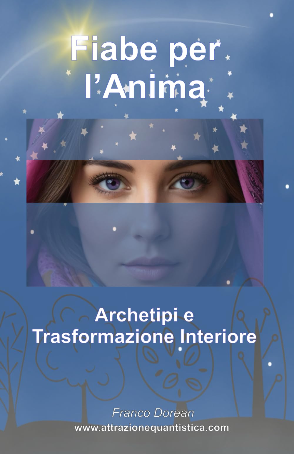 Fiabe per l'Anima: Archetipi e Trasformazione Interiore (Il Codice Interiore)