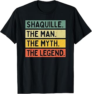 Shaquille The Man The Myth The Legend Funny Personalized T-Shirt