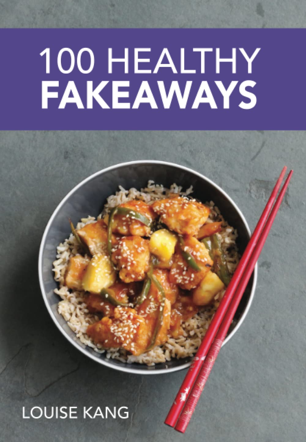 100 Healthy Fakeaways (100 Healthy Ideas)