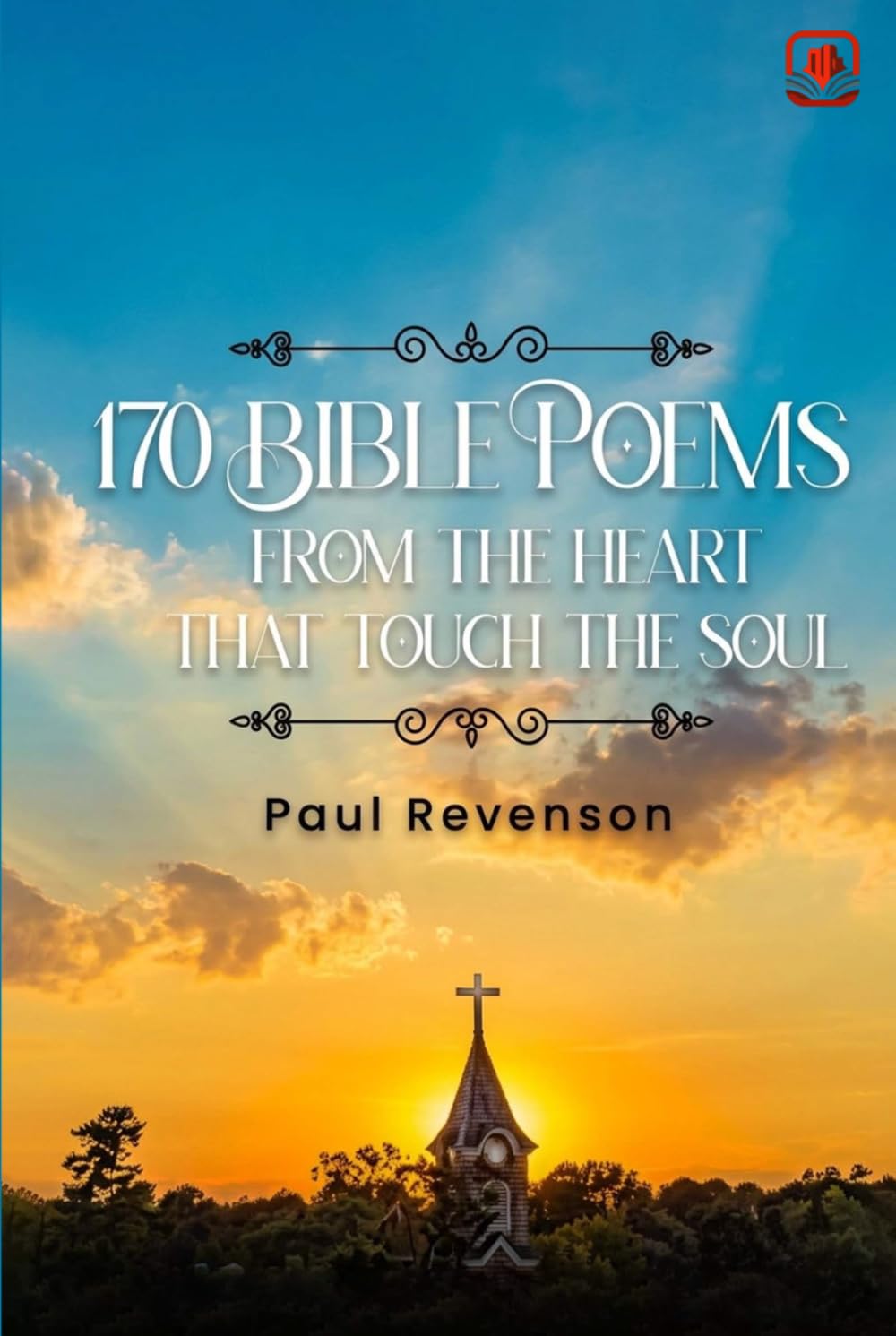 170 Bible Poems from the Heart That Touch the Soul