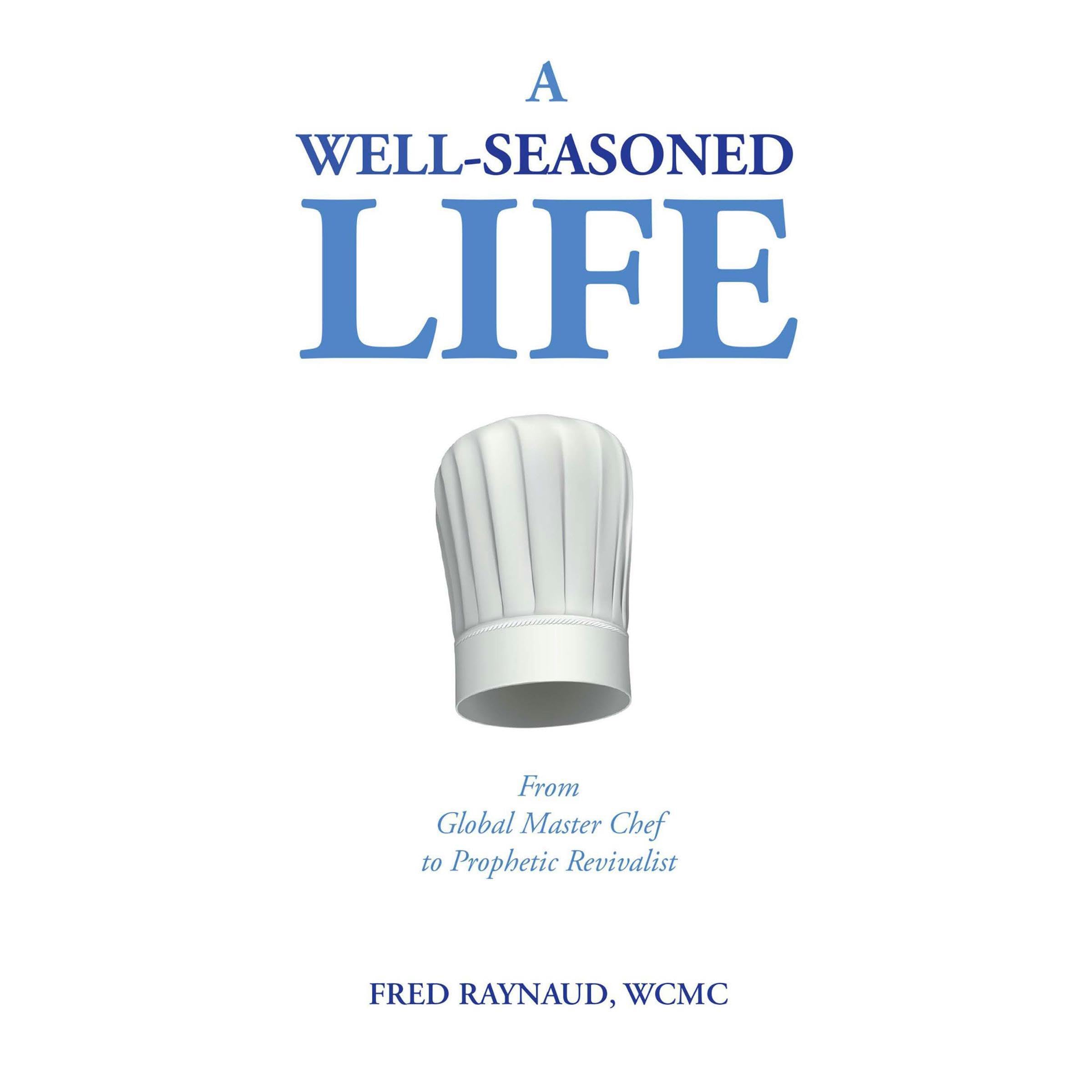 A Well-Seasoned Life