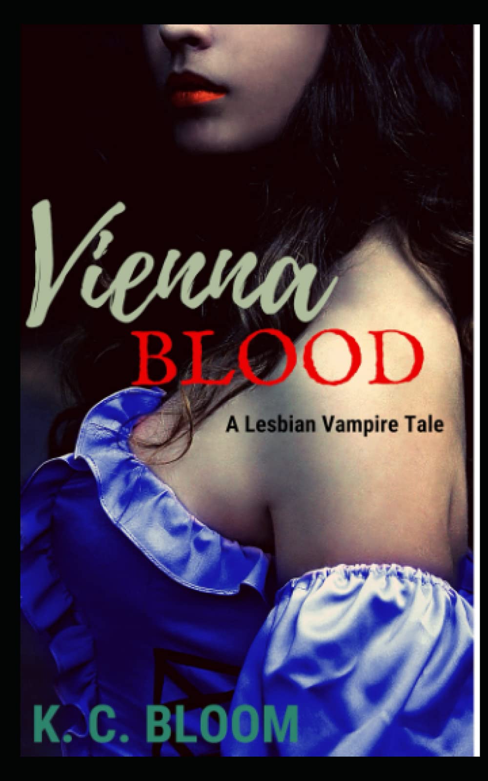 Vienna Blood: A Lesbian Vampire Tale (Lesbian Vampire Tales)