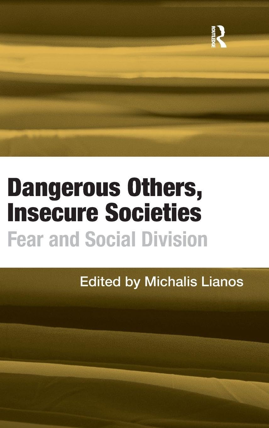 Buy Dangerous Others, Insecure Societies: Fear and Social Division — BookShops.in