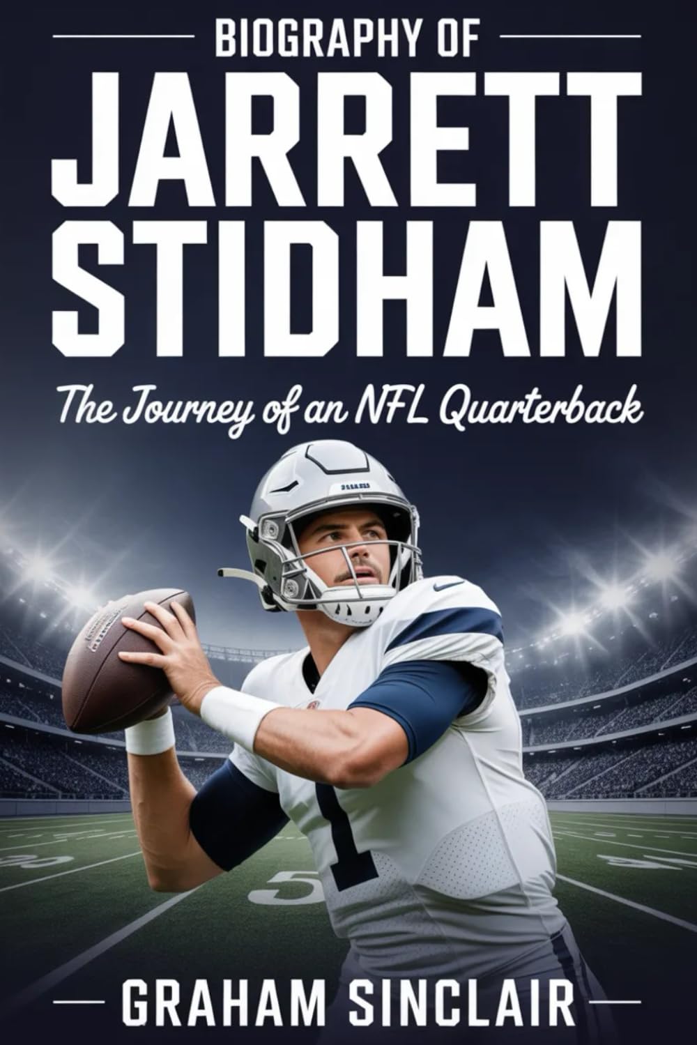 Biography of Jarrett Stidham: The Journey of an NFL Quarterback