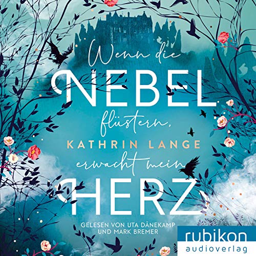 Wenn Die Nebel Flustern Erwacht Mein Herz Horbuch Download Kathrin Lange Uta Danekamp Rubikon Audioverlag Amazon De Bucher