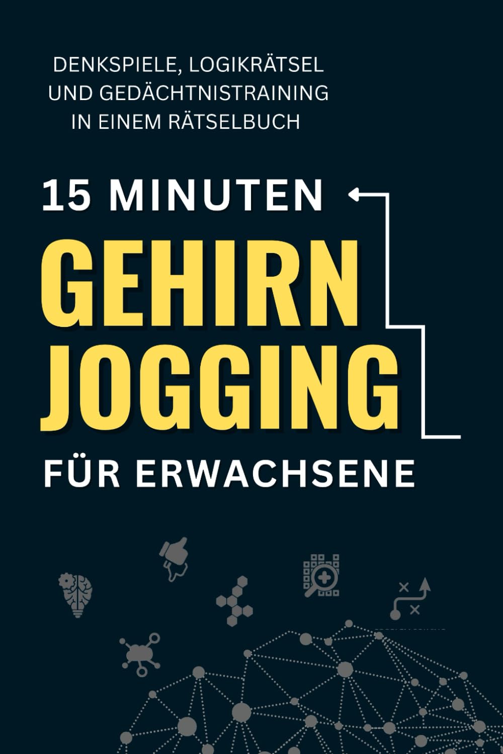 15 Minuten Gehirnjogging