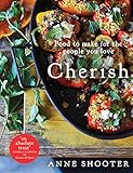  Cherish: Food to make for the people you love (English Edition)