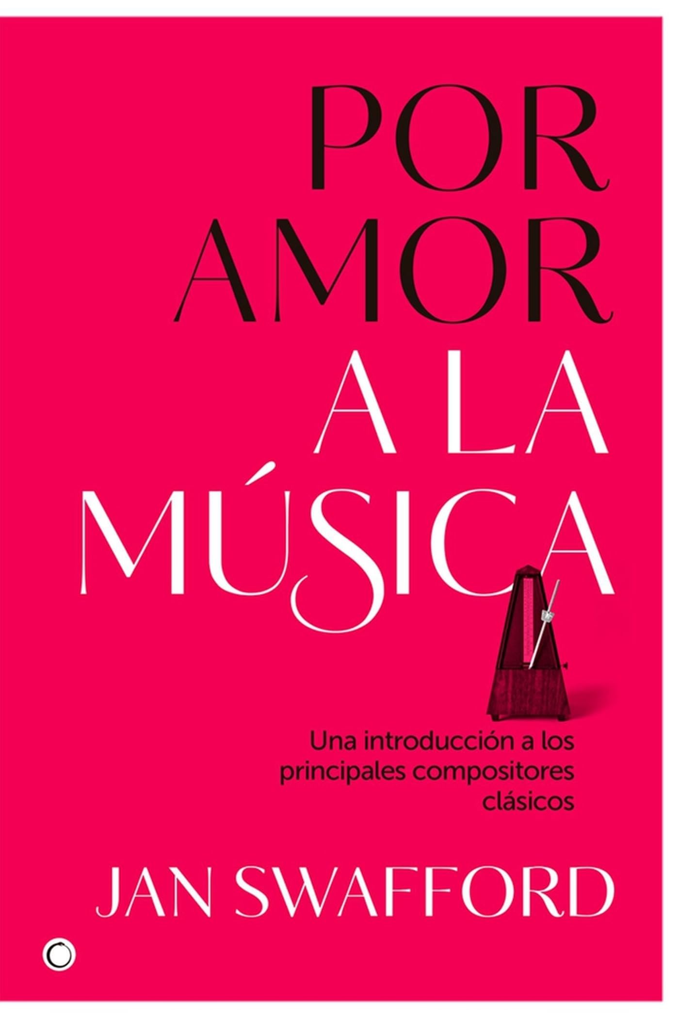 Por amor a la música/ Language of the Spirit: Una introducción a los principales compositores clásicos/ An Introduction to Classical Music