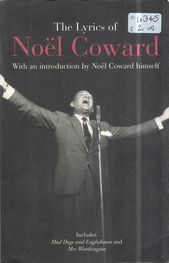 The Lyrics of Noël Coward (World Classics)