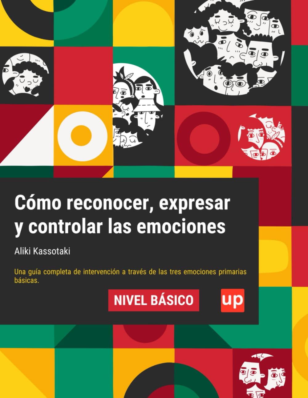 Cómo reconocer, expresar y controlar las emociones: NIVEL BÁSICO - VERSIÓN ACTUALIZADA