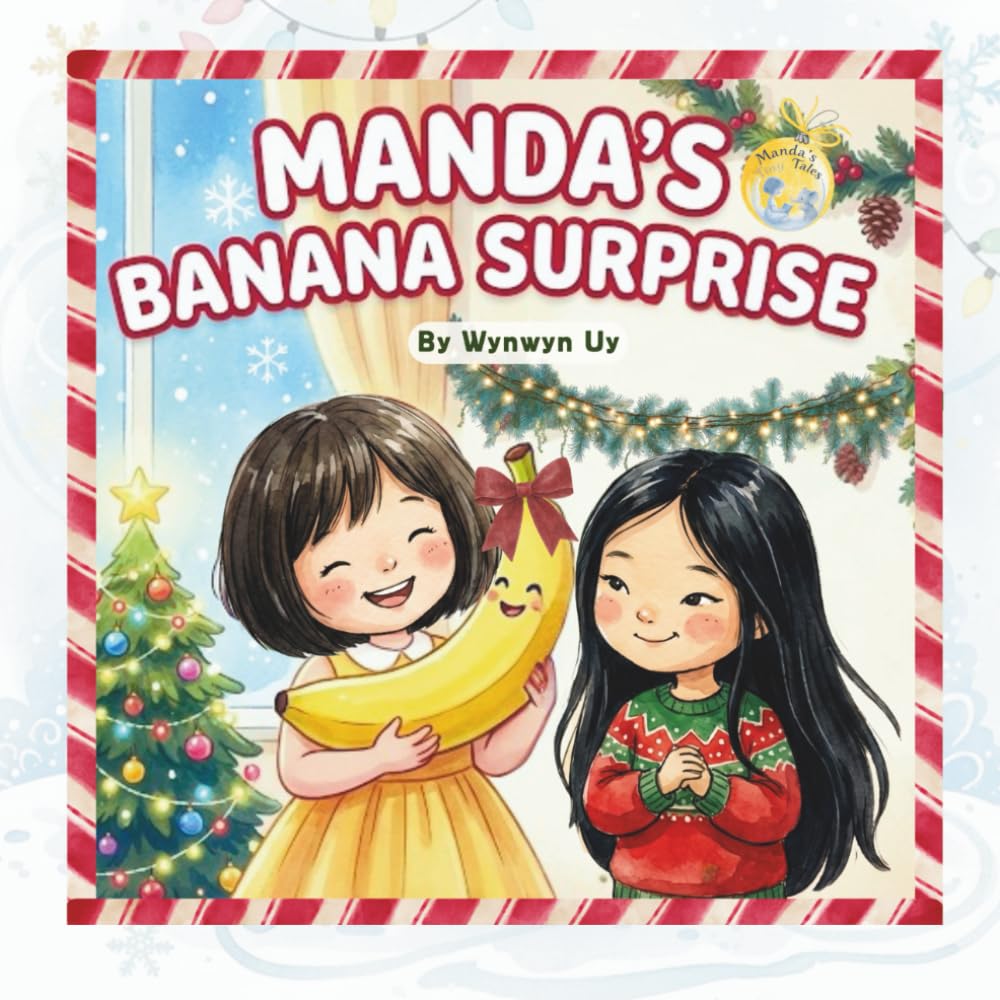 Manda's Banana Surprise: A Christmas Story (Manda's Tiny Tales)