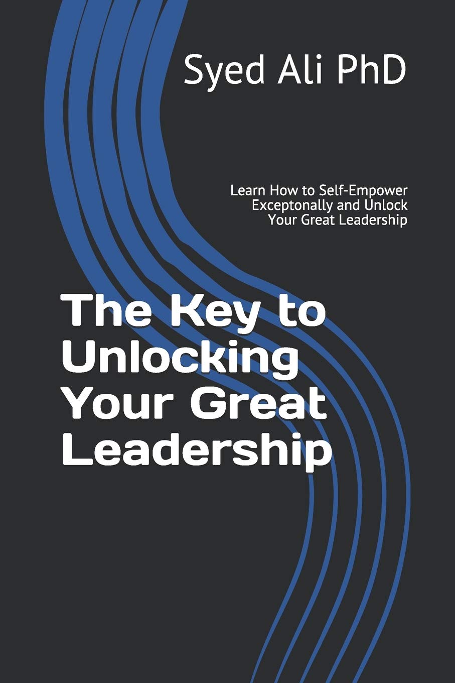 The Key to Unlocking Your Great Leadership