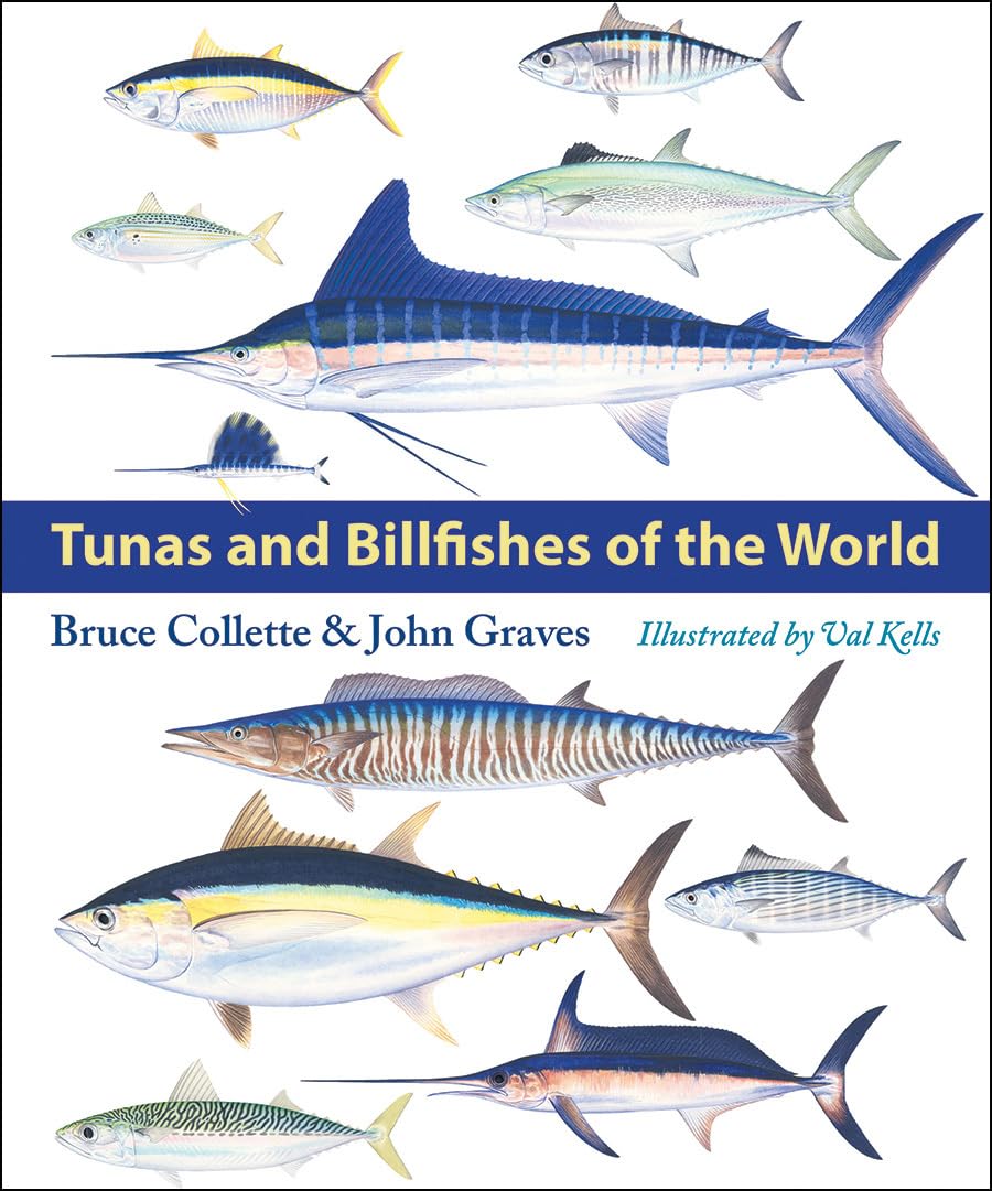 Tunas and Billfishes of the World by Bruce  Collette (Hardback Book)