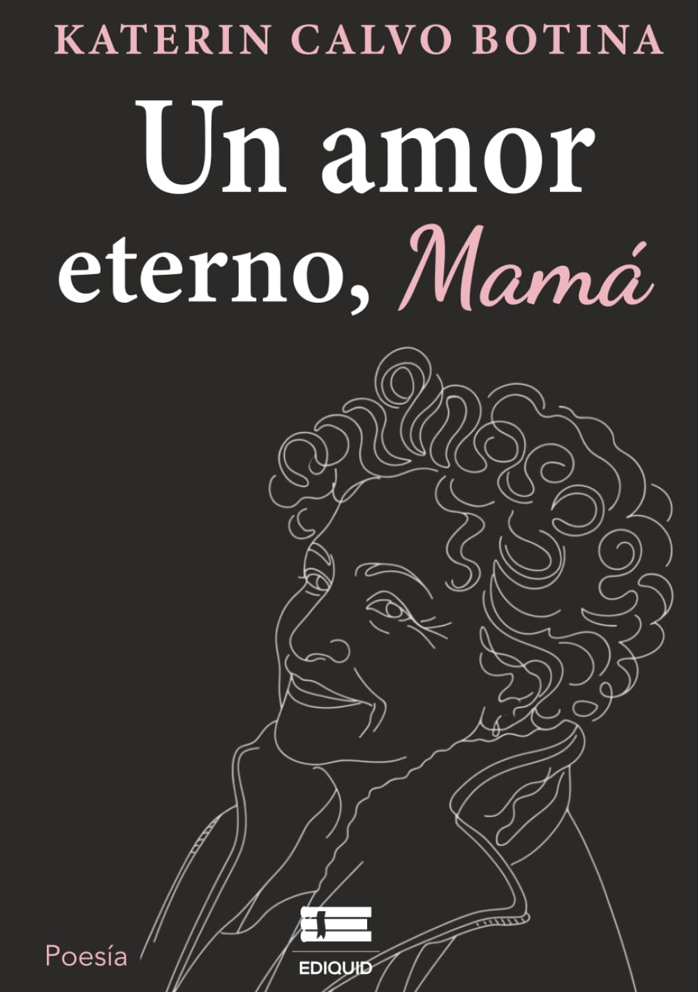 Un amor eterno, mamá