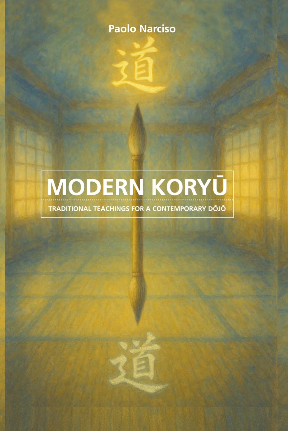 Modern Koryu: Traditional Teachings for a contemporary Dojo