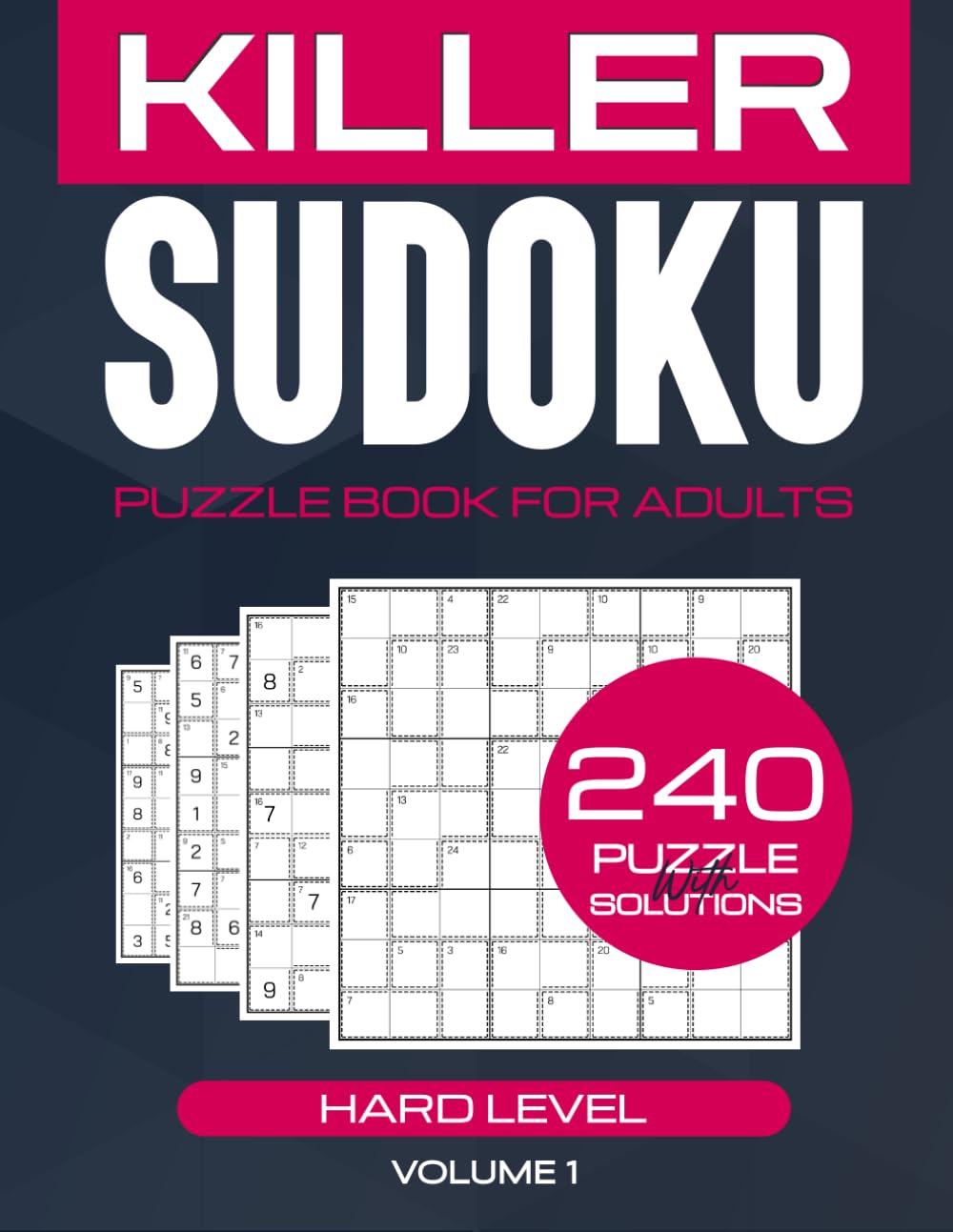 Killer Sudoku Puzzle book: 240 Hard Killer Sudoku Large Print With Solutions: Ultimate Killer Sudoku Hard Collection | Keep Your Brain Young | Killer Sudoku for Adults Series
