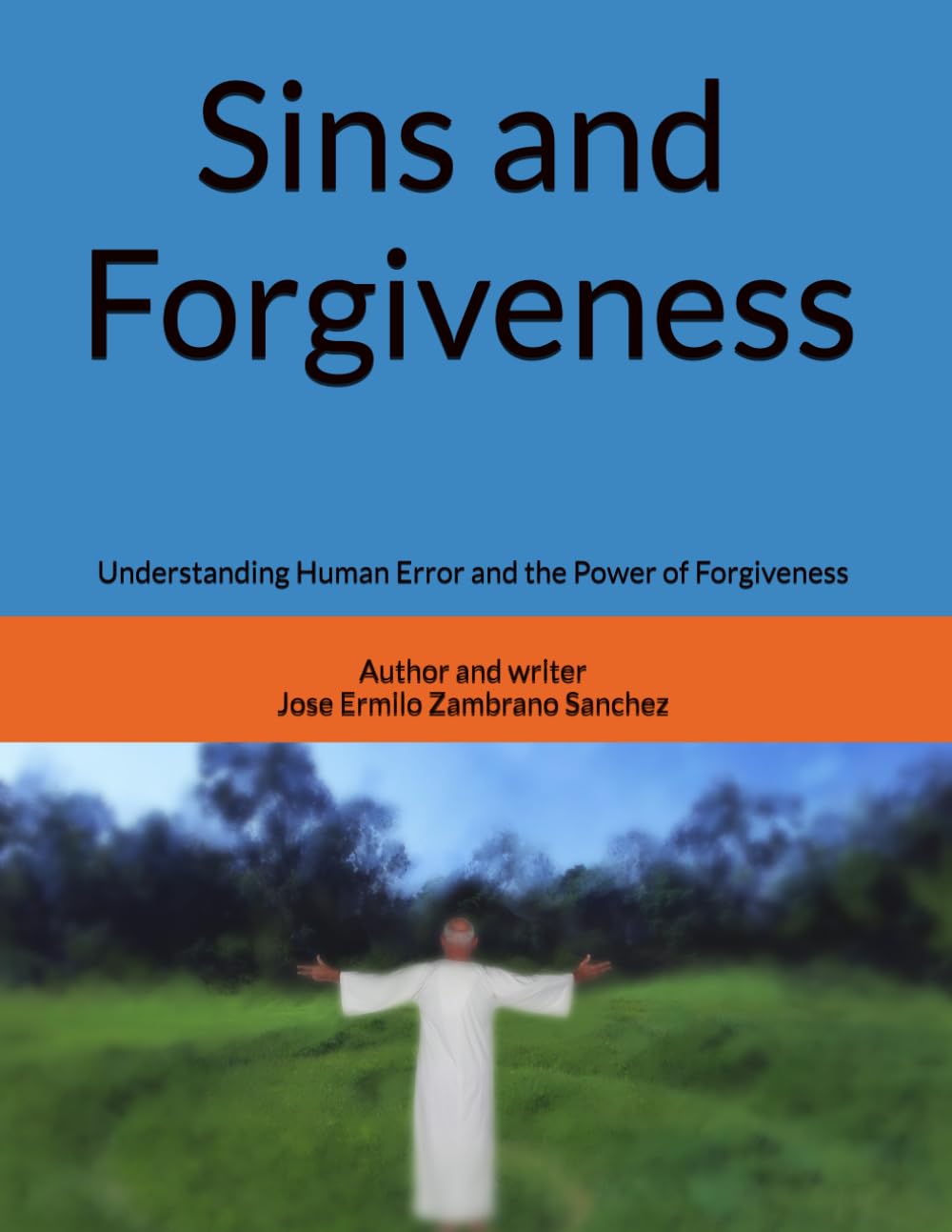 Sins and Forgiveness: Understanding Human Error and the Power of Forgiveness
