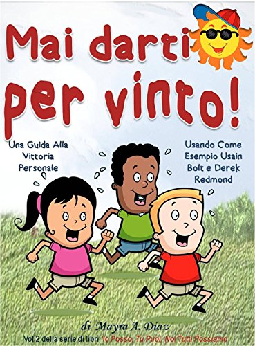 Mai Darti per Vinto! (Libri illustrati per