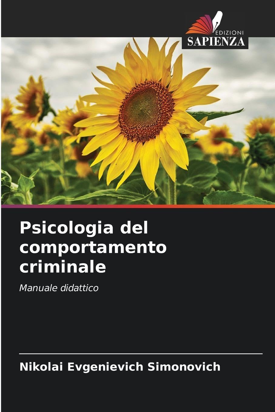 Psicologia del comportamento criminale: Manuale didattico
