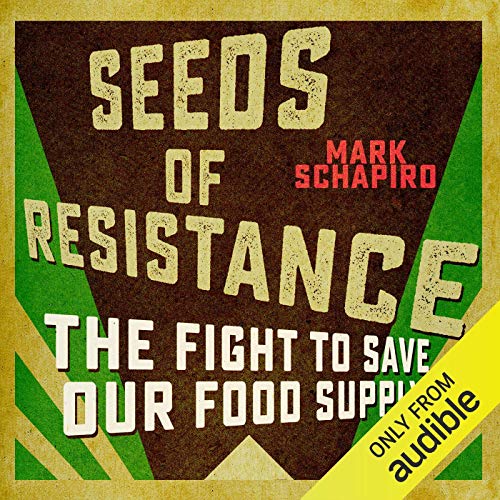 Seeds of Resistance by Mark Schapiro episode artwork
