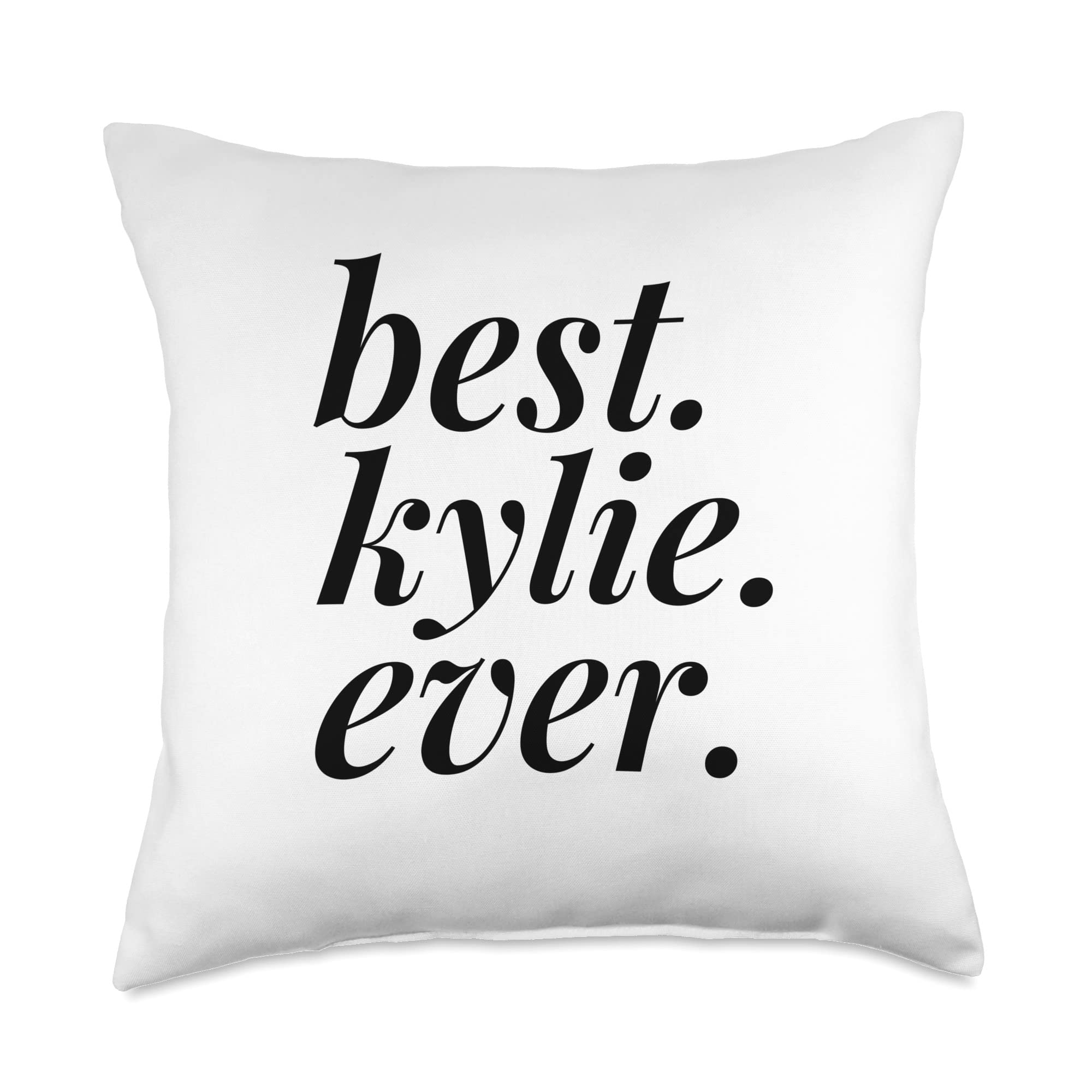 Best Kylie Ever Name Personalized Woman Girl BFF Friend Throw Pillow, 18x18, Multicolor