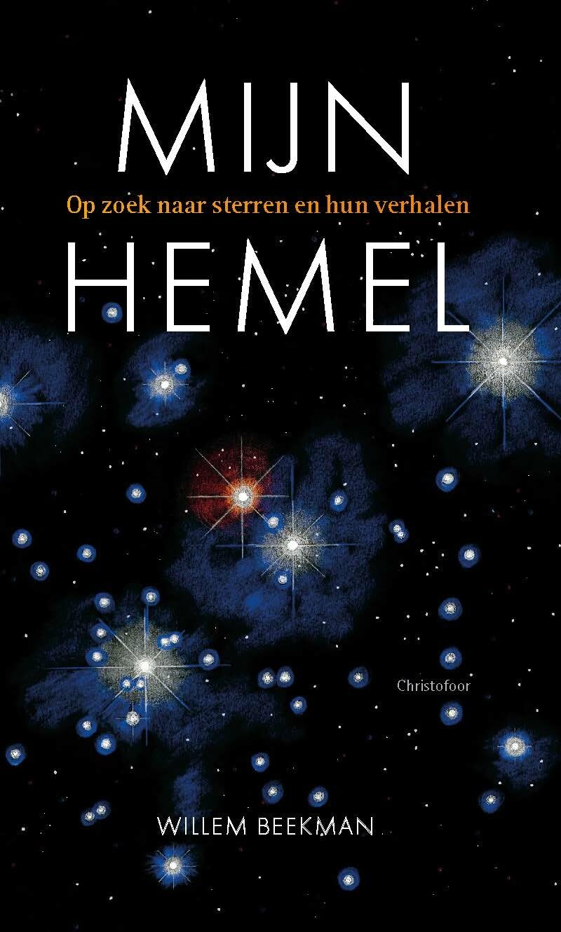 Mijn hemel: op zoek naar sterren en hun verhalen