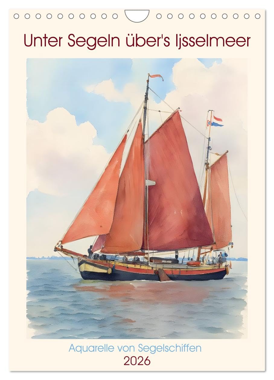 Sailing across the Ijsselmeer UK-Version (Wall Calendar 2026 DIN A4 Portrait), CALVENDO 12 Month Wall Calendar — image 1