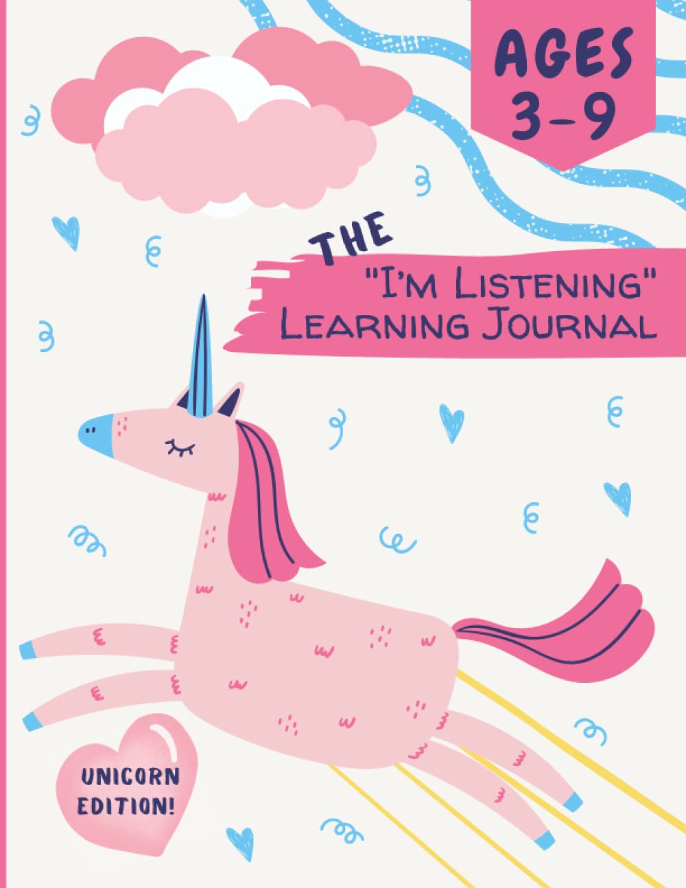 The "I'm Listening" Learning Journal Unicorn Edition Ages 3-9: Learn To Listen With Drawing (Homeschool Helper)