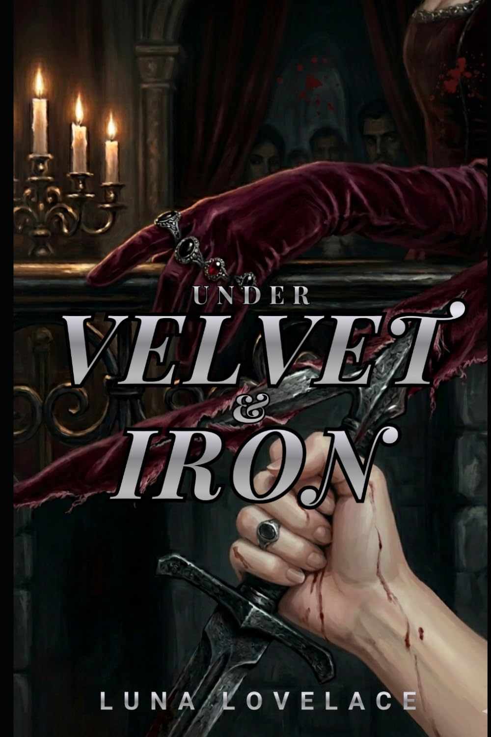 Under Velvet and Iron: The Guilded Cage Chronicles