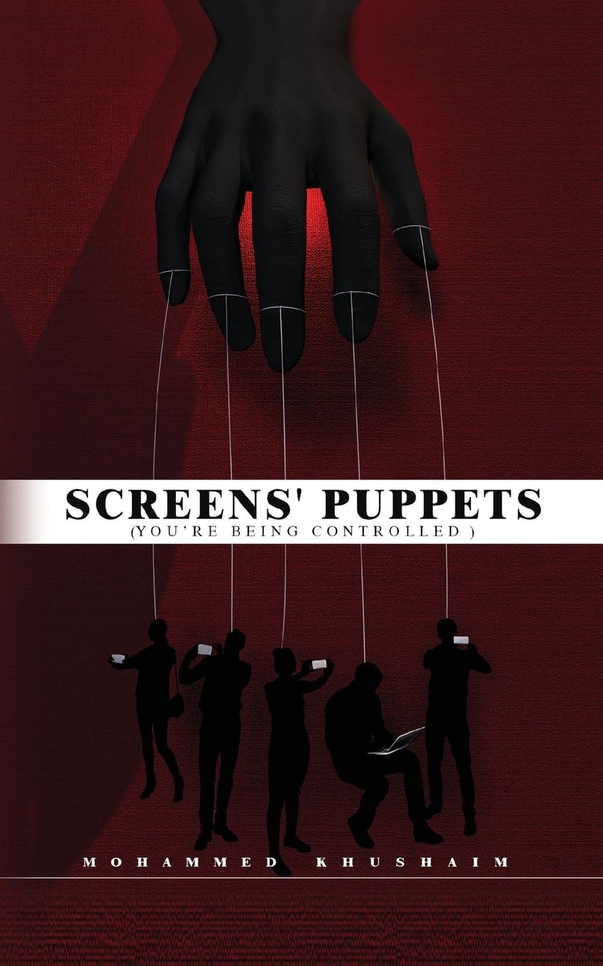 Screens' Puppets: (You're Being Controlled)