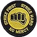 Strike First Strike Hard No Mercy Cobra Kai Motto 3in Diameter Military Patch / Morale Patch (Full Color)