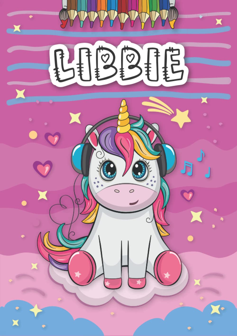 Libbie: Personalized Coloring Book for Libbie | Theme: Unicorn | Birthday gift for girl, daughter ... | Ages: 4-8 | 25 unicorn designs with name Libbie, Large size A4 (ca. 8.5 x 11 inches)