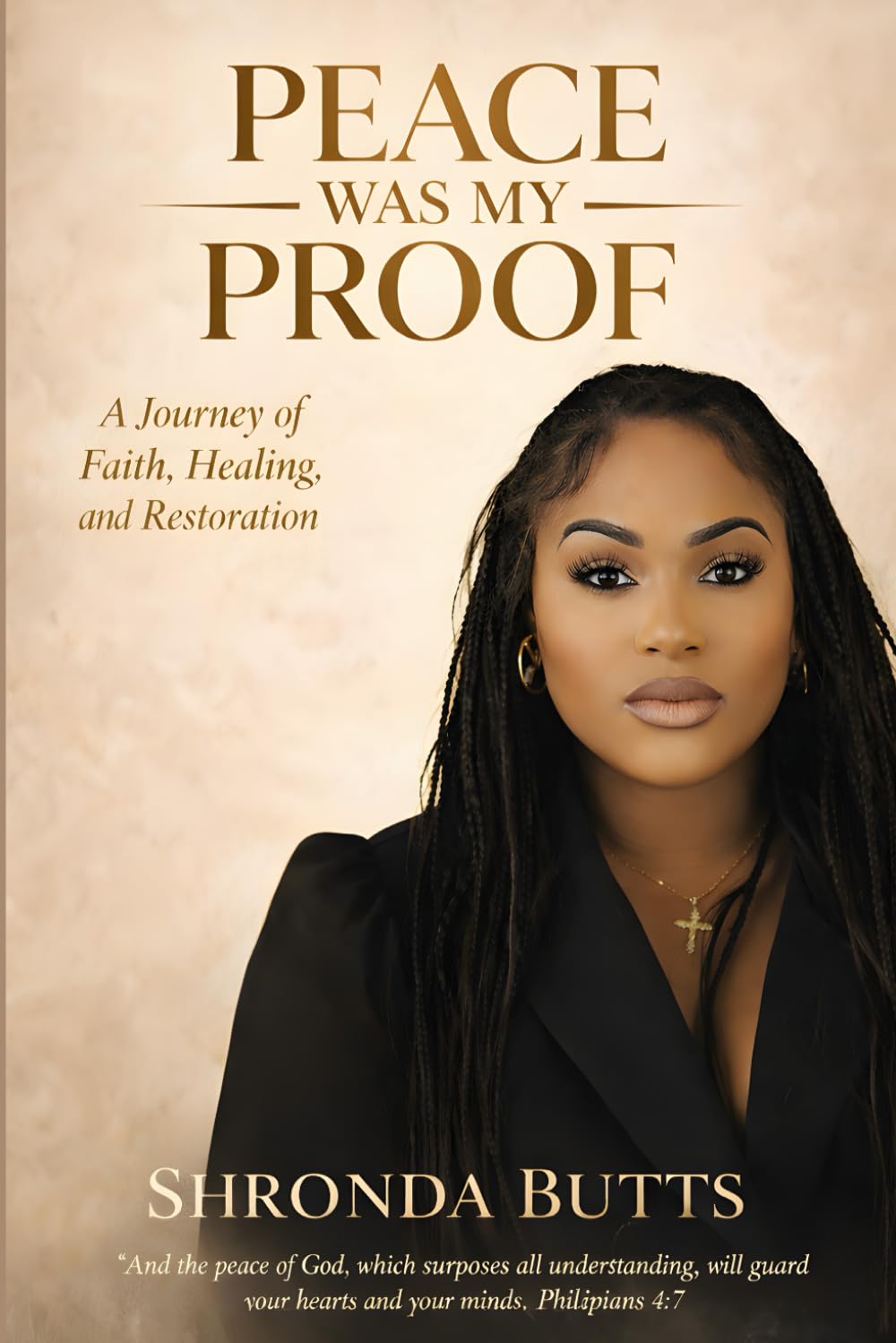 Peace Was My Proof: Healing, Discernment, and Becoming Through God