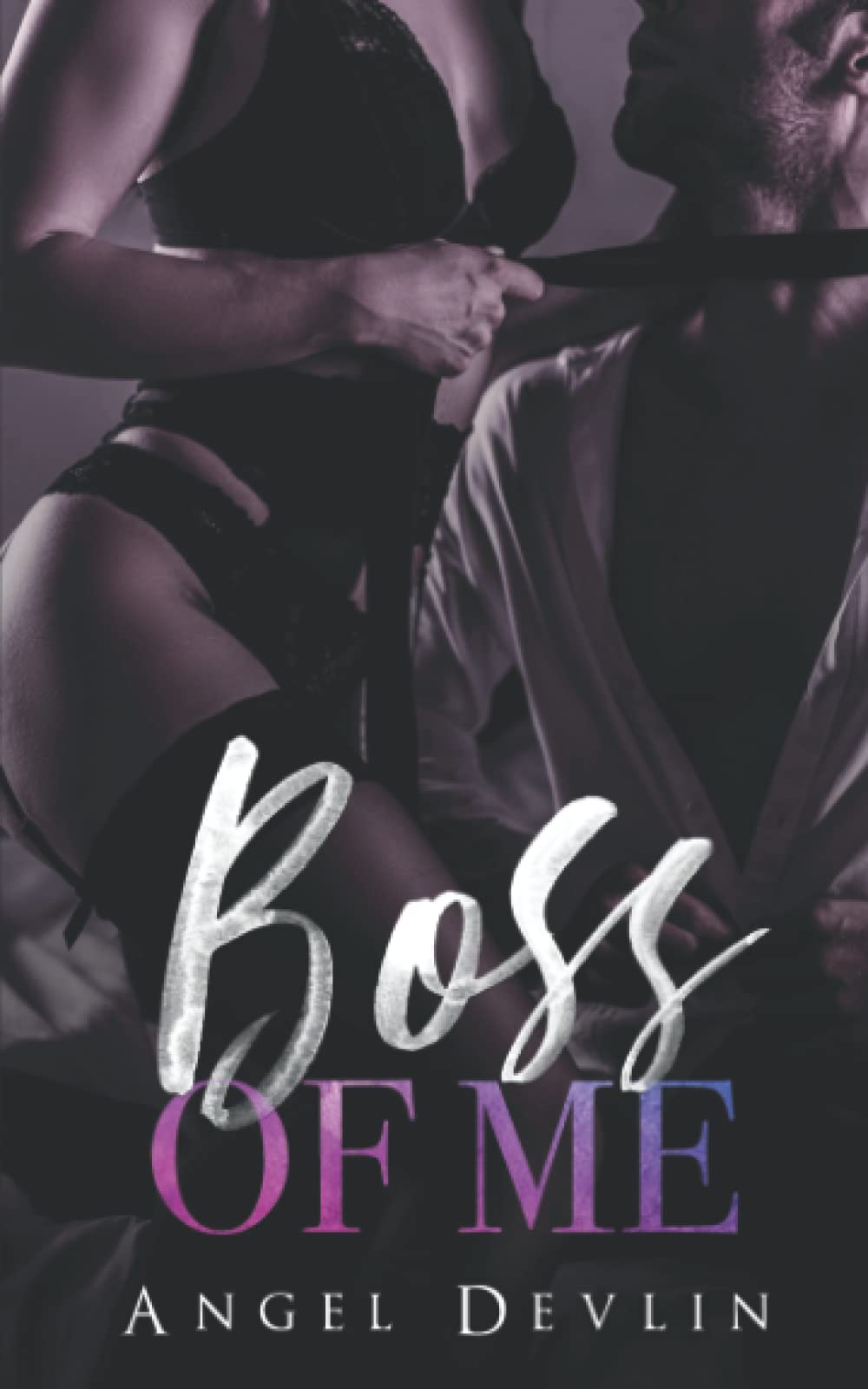 Boss of Me: A single dad boss and assistant romantic comedy