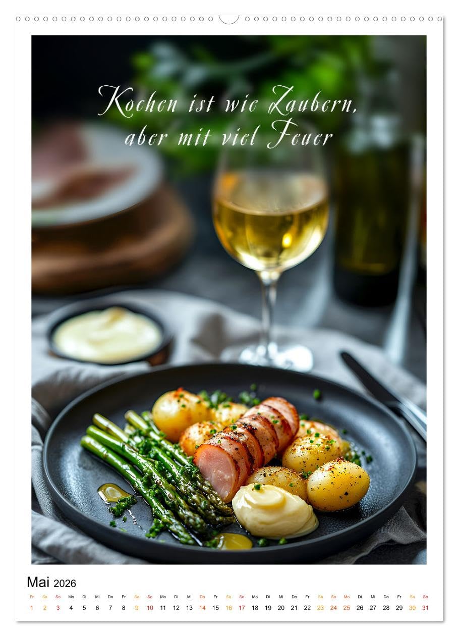 Coole Sprüche für Gourmets (hochwertiger Premium Wandkalender 2026 DIN A2 hoch), Kunstdruck in Hochglanz: Eine kulinarische Reise mit einem Hauch von Inspiration. (CALVENDO Lifestyle)
