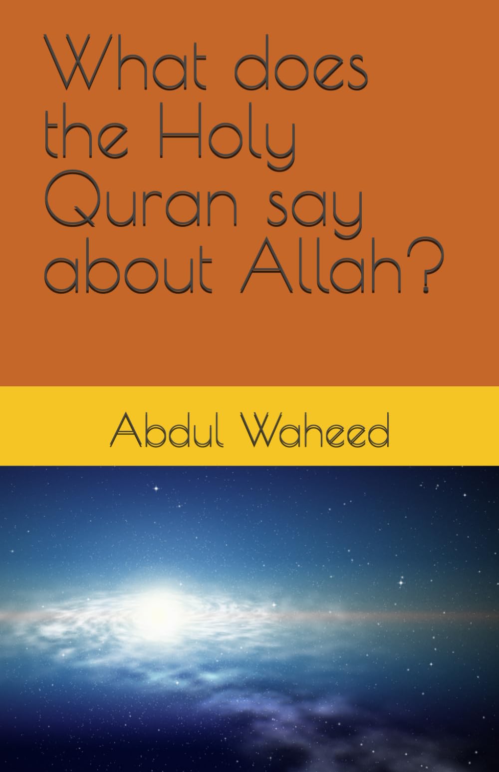 What does the Holy Quran say about Allah?