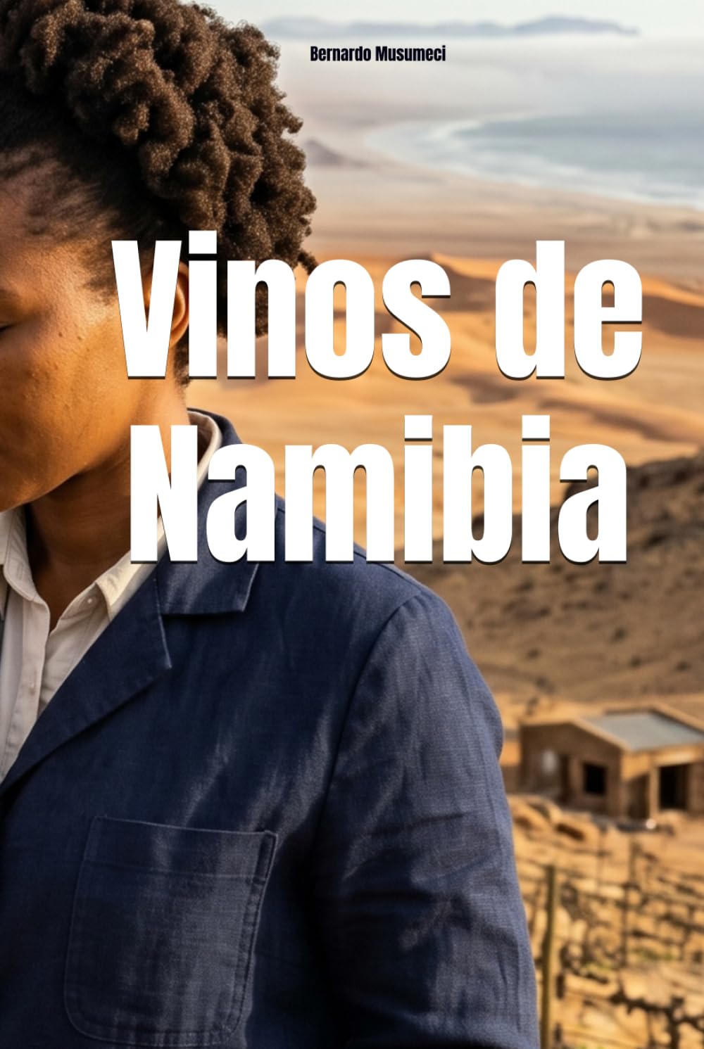 Vinos de Namibia (Wines of the World)