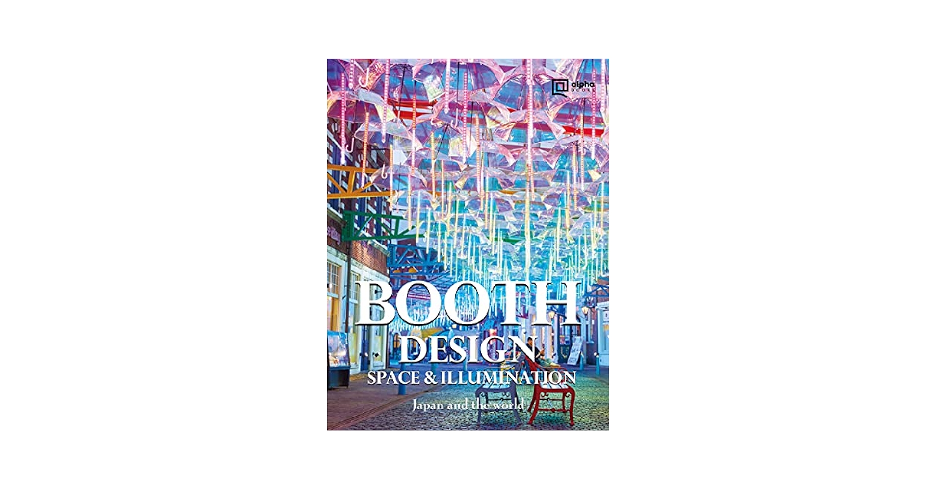 アート・デザイン・音楽 BOOTH DESIGN SPACE & ILLUMINATION アート・デザイン・音楽 BOOTH DESIGN SPACE & ILLUMINATION