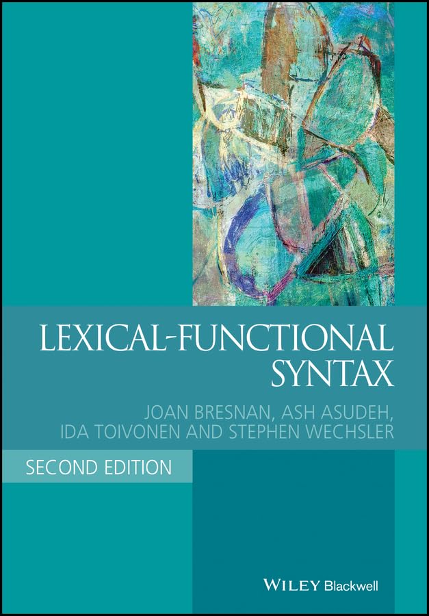 Lexical-Functional Syntax (Blackwell Textbooks in Linguistics Book 16)