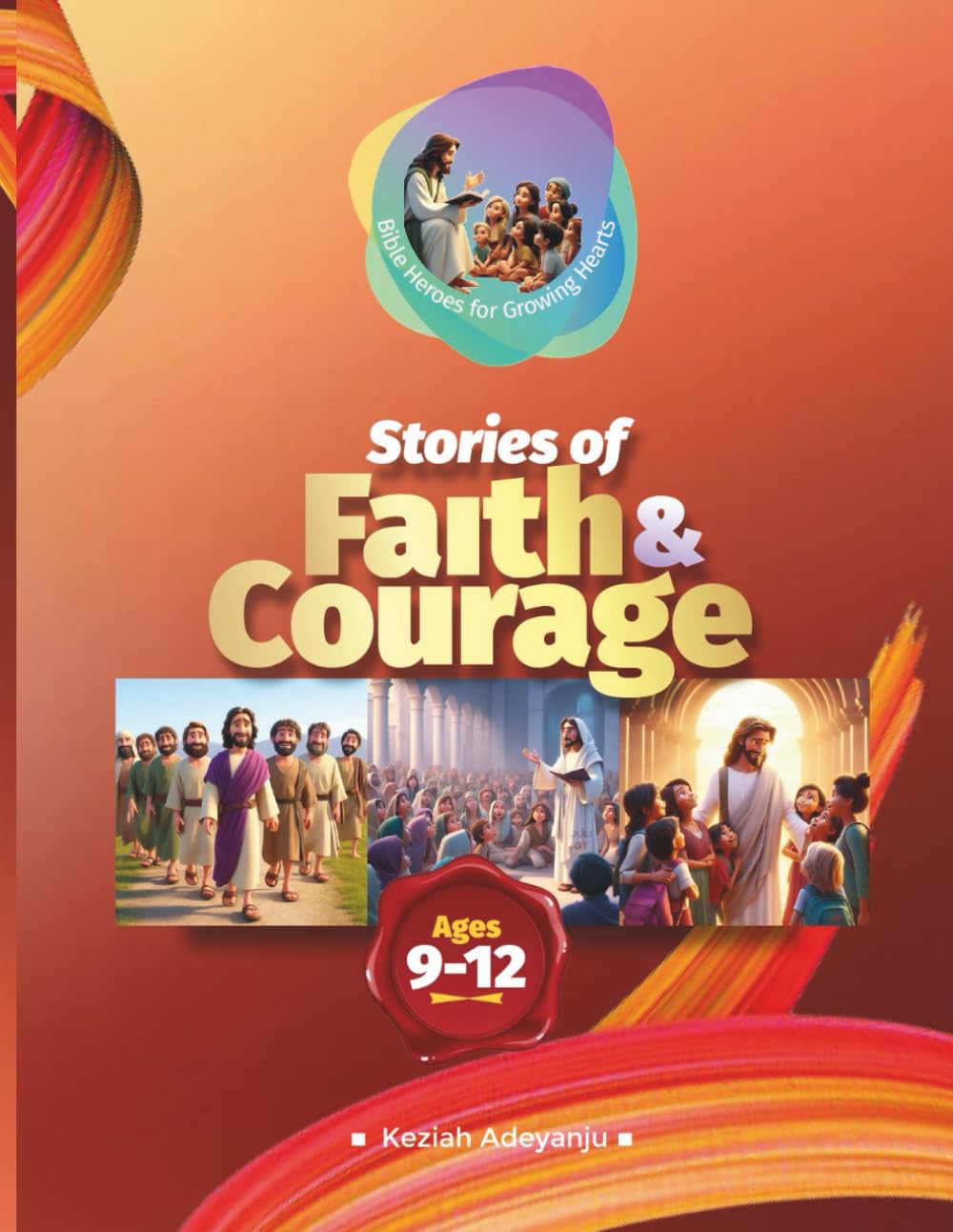 STORIES OF FAITH AND COURAGE