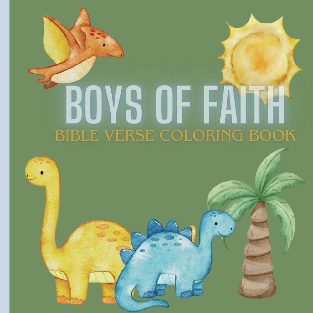 Boys of Faith: Bible Verse Coloring Book for Boys ages 4-10