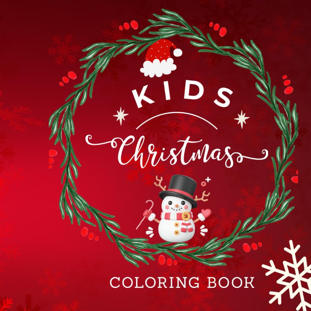 Christmas kids Coloring book: A Fun Christmas Coloring and Activity Book for Kids with Cute Holiday Scenes, Winter Adventures, and Magical Christmas Moments.