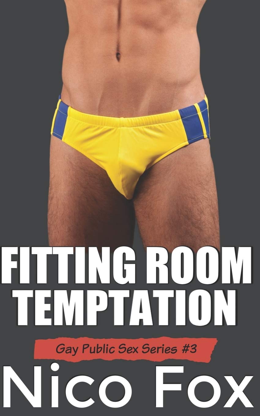 Fitting Room Temptation: A Gay Public Sex Story: 3 (Gay Public Sex Series)